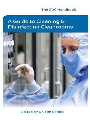 cover image of The CDC Handbook--A Guide to Cleaning and Disinfecting Clean Rooms